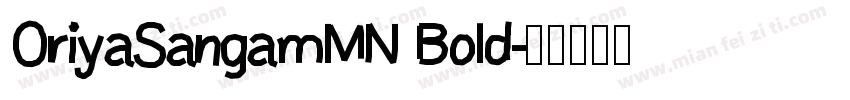 OriyaSangamMN Bold字体转换